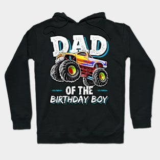 Dad Of The Birthday Boy Monster Truck Birthday Novelty Hoodie